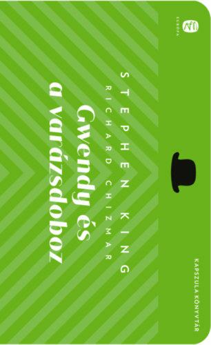 Stephen King,Richard Chizmar - Gwendy és a varázsdoboz