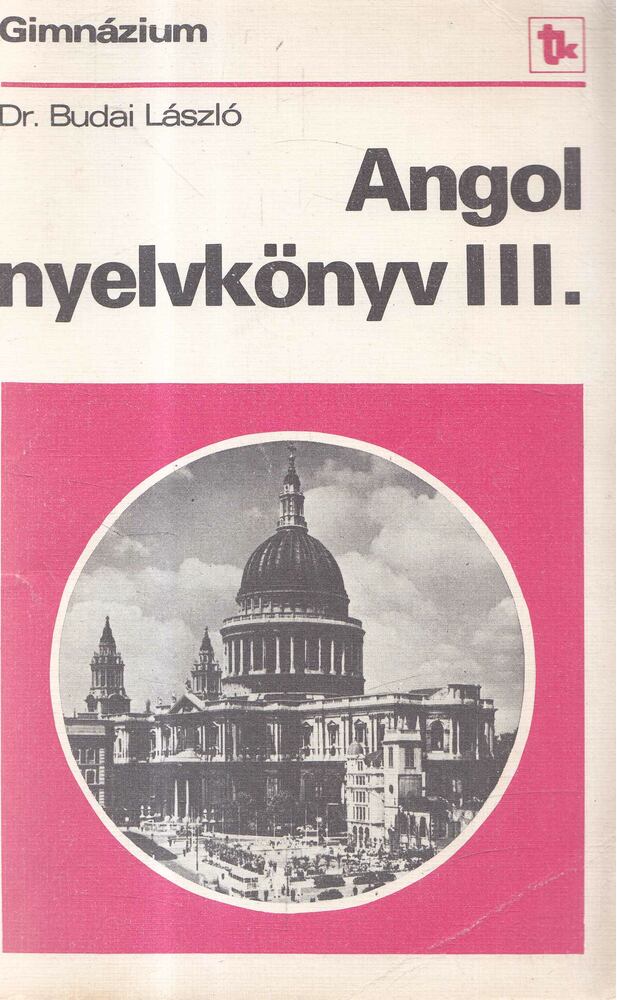 Dr. Budai László - Angol nyelvkönyv III., Budapest 1983 antikvár könyv