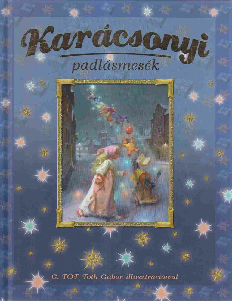 Csendes Istvánné - Karácsonyi padlásmesék
