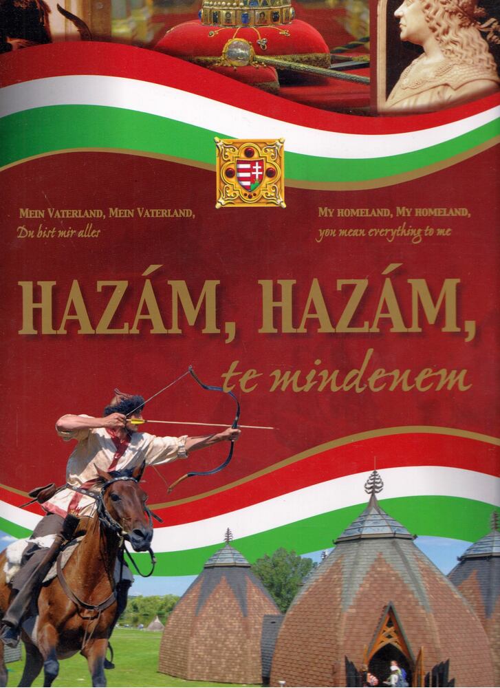 Nemere István - Hazám, hazám, te mindenem Nemere István - Hazám, hazám, te mindenem, Kisújszállás 2018 antikvár könyv