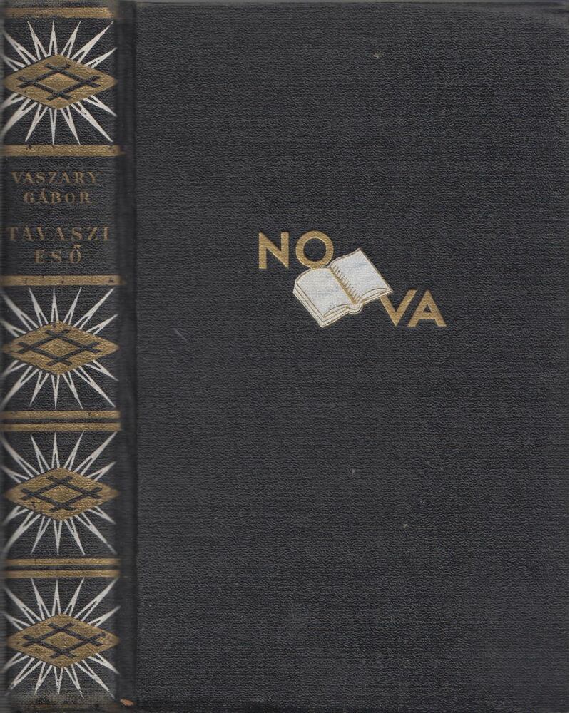 Vaszary Gábor - Tavaszi eső Vaszary Gábor - Tavaszi eső, Budapest 1941 antikvár könyv