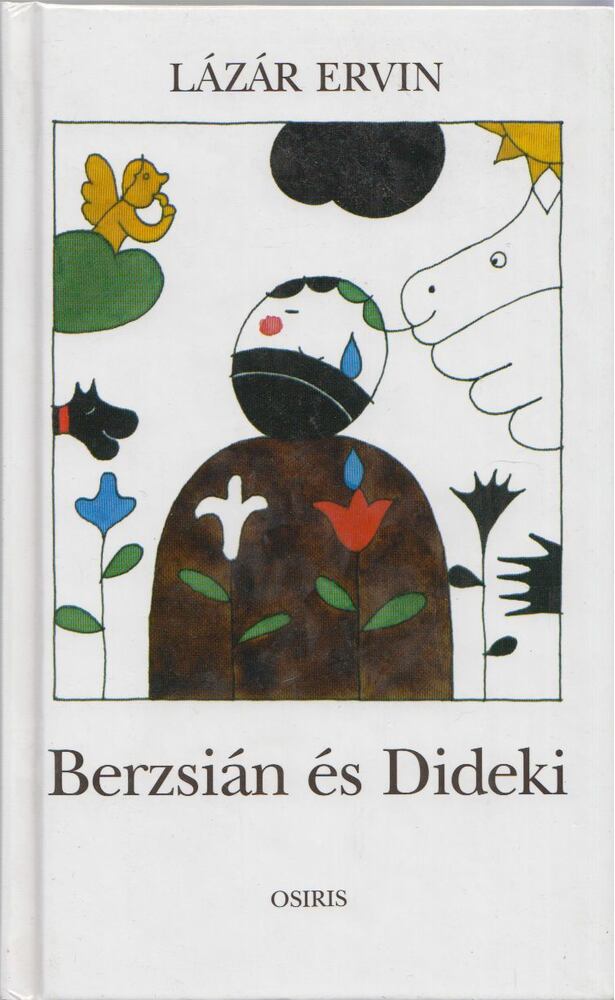 Lázár Ervin - Berzsián és Dideki
