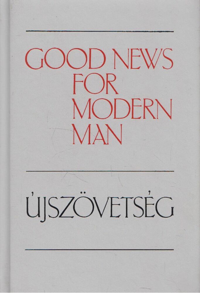  - Good News for Modern Man / Újszövetség