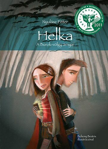 Nyulász Péter - Helka - A Burok-völgy árnyai