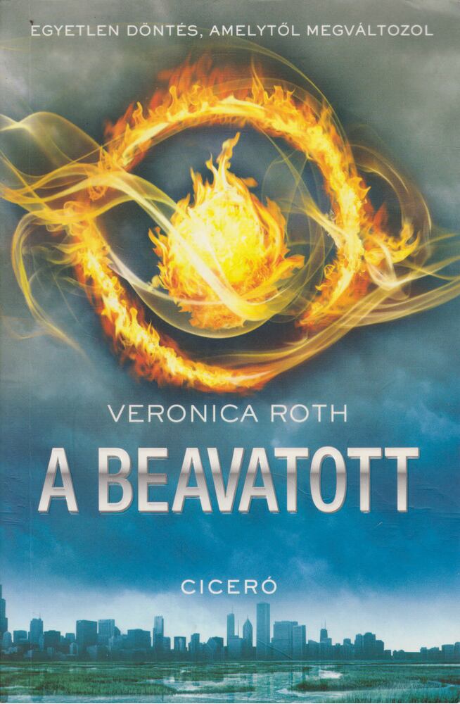 Veronica Roth - A beavatott