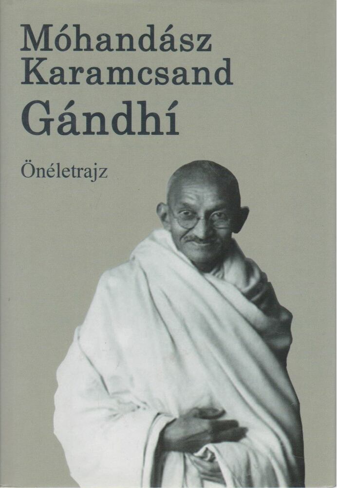 Gandhi, Mahátmá - Önéletrajz