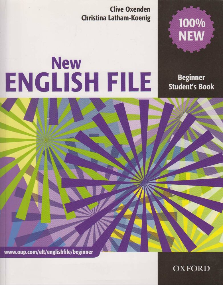 Clive Oxenden,Christina Latham-Koenig - New English File - Beginner Student's Book