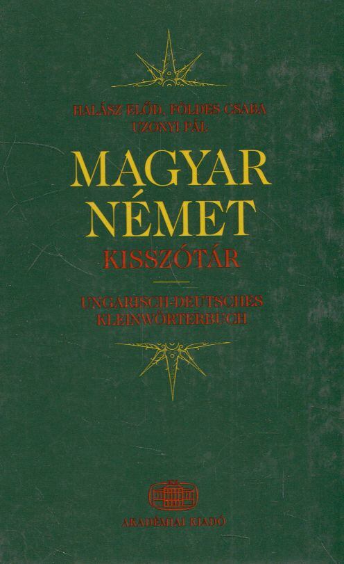 Halász Előd,Földes Csaba,Uzonyi Pál - Magyar-német kisszótár