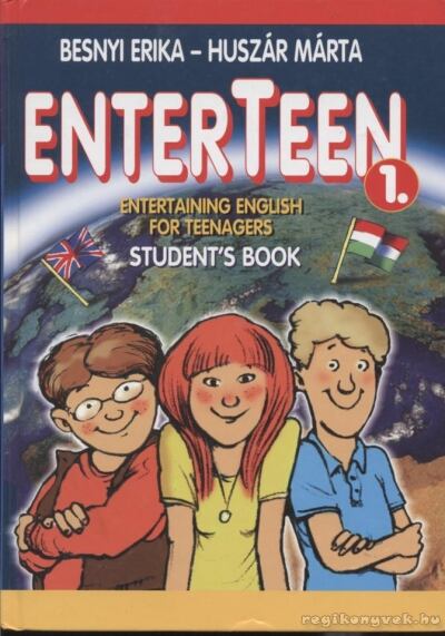 Besnyi Erika,Huszár Márta - Enterteen 1. Student's Book
