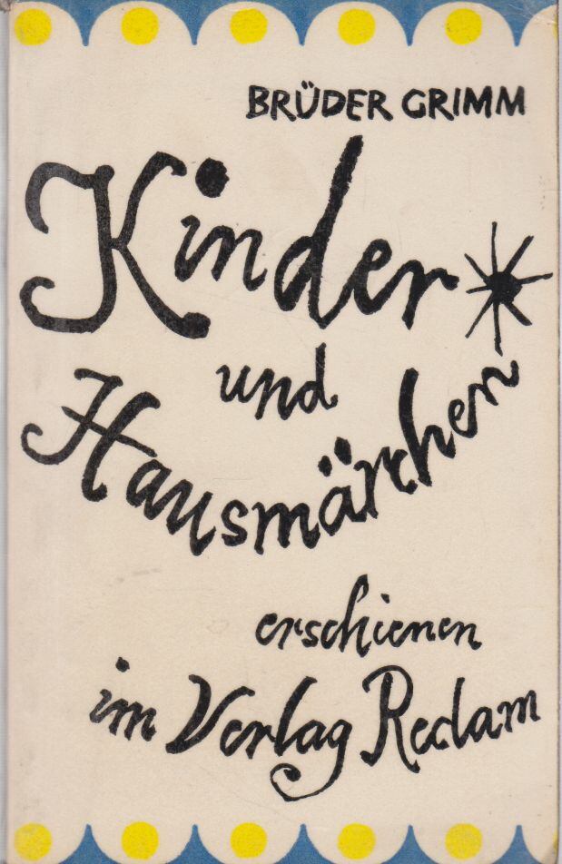 Jacob Grimm, Wilhelm Grimm - Kinder- und Hausmärchen Jacob Grimm, Wilhelm Grimm - Kinder- und Hausmärchen, Leipzig 1984 antikvár könyv