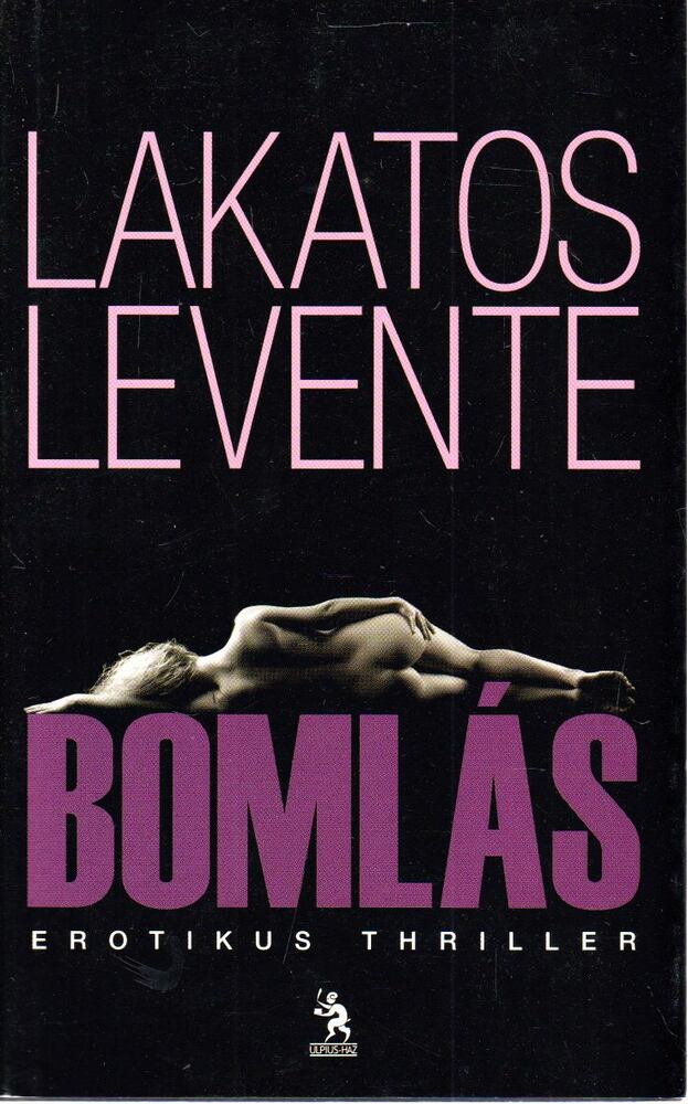 Lakatos Levente - Bomlás