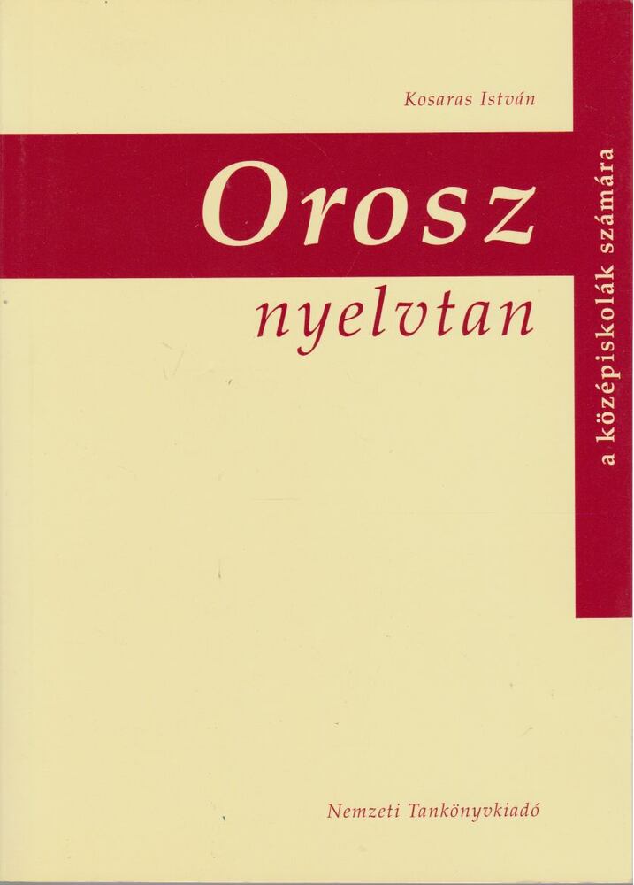Kosaras István - Orosz nyelvtan