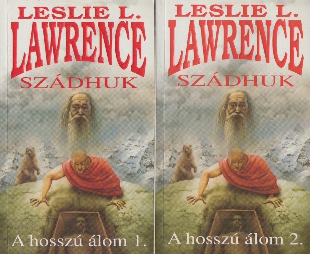 Leslie L. Lawrence - Szádhuk I-II. Leslie L. Lawrence - Szádhuk I-II., Budapest 2006 antikvár könyv