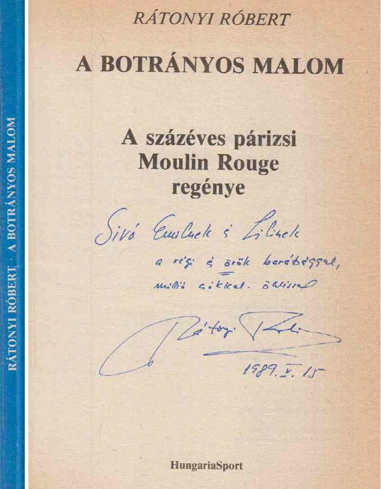 Rátonyi Róbert - A botrányos malom (dedikált)