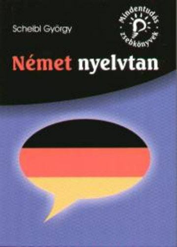 Scheibl György - Német nyelvtan