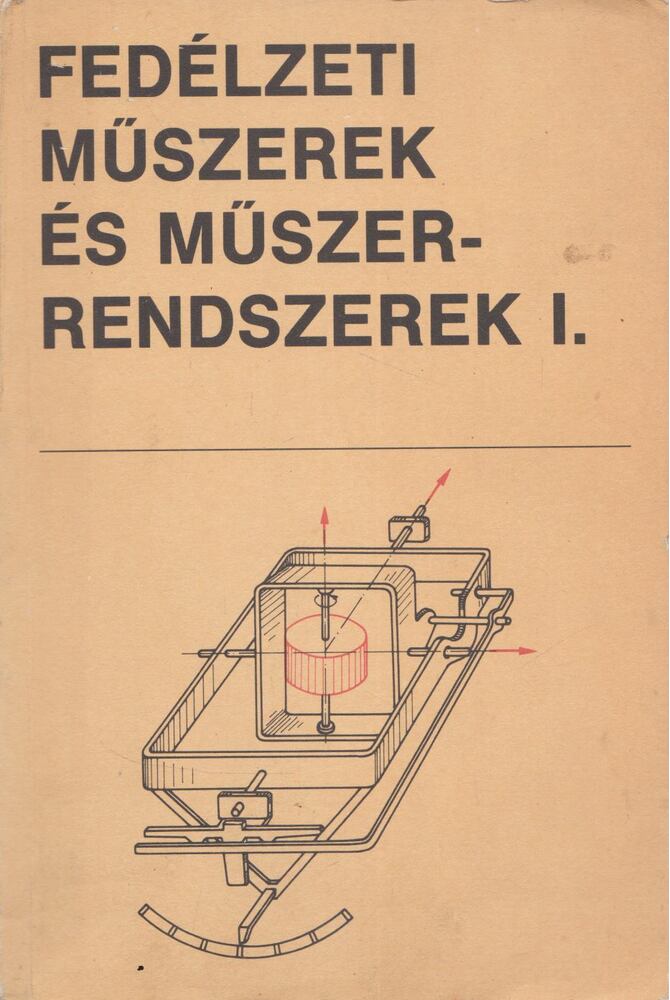 Nemes István - Fedélzeti műszerek és műszerrendszerek I., Budapest 1979 antikvár könyv
