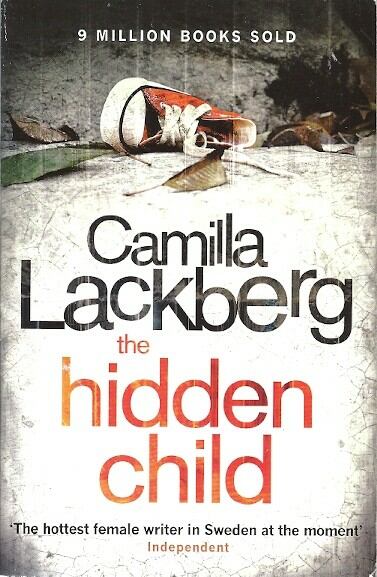 Camilla Lackberg - The Hidden Child