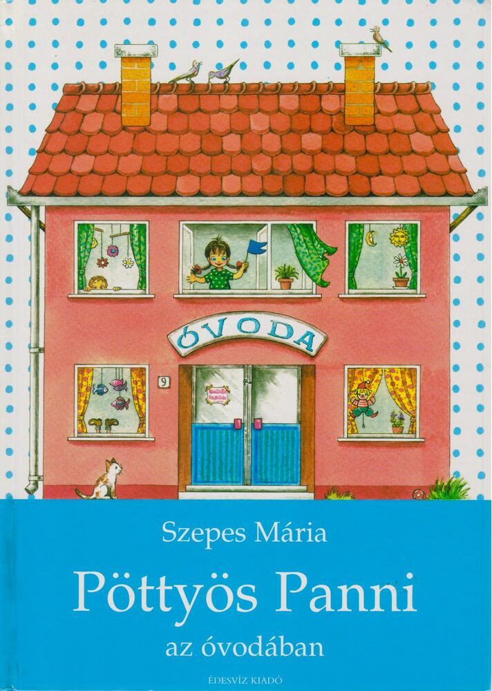 Szepes Mária - Pöttyös Panni az óvodában