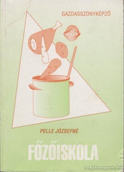 Pelle Józsefné - Főzőiskola