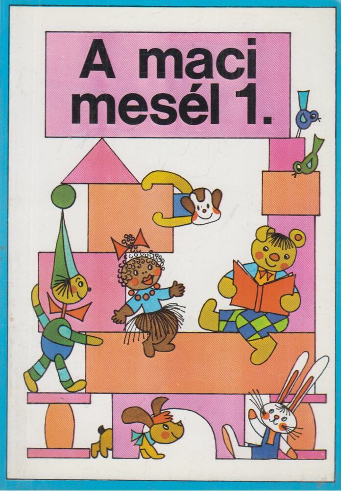 Kutiné Sahin-Tóth Katalin - A maci mesél 1.