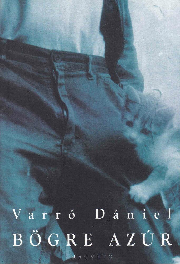 Varró Dániel - Bögre Azúr