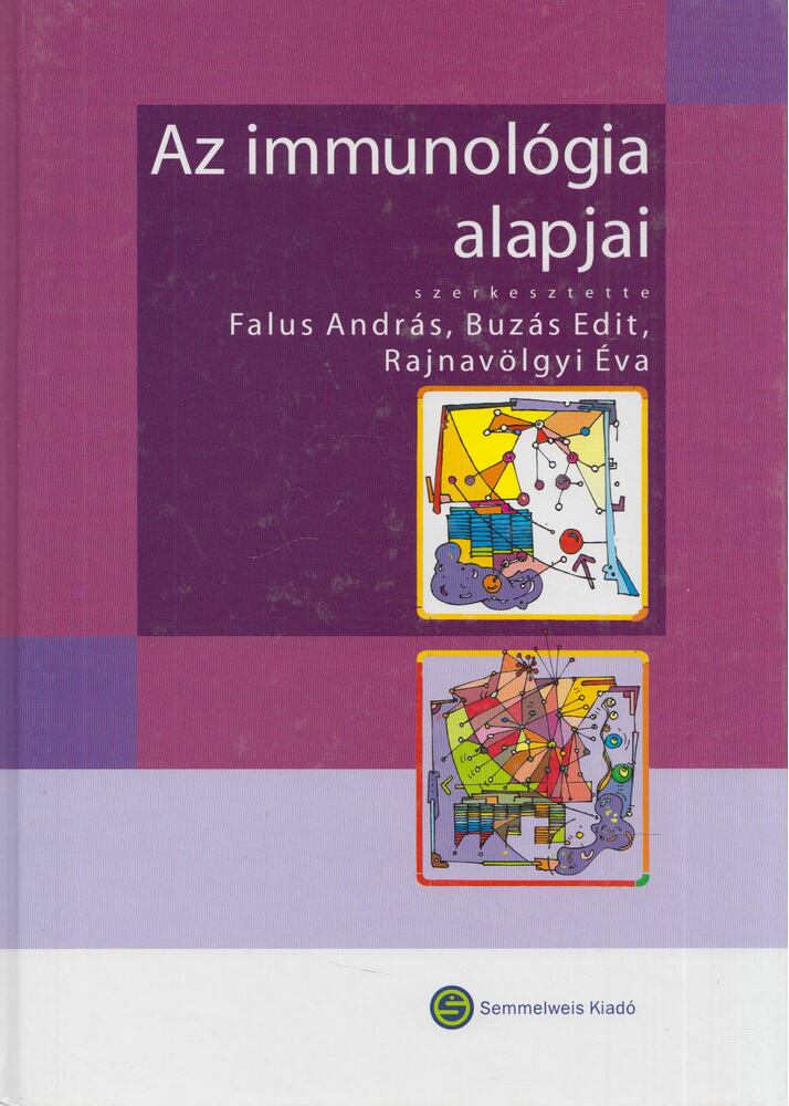Falus András,Buzás Edit,Rajnavölgyi Éva - Az immunológia alapjai