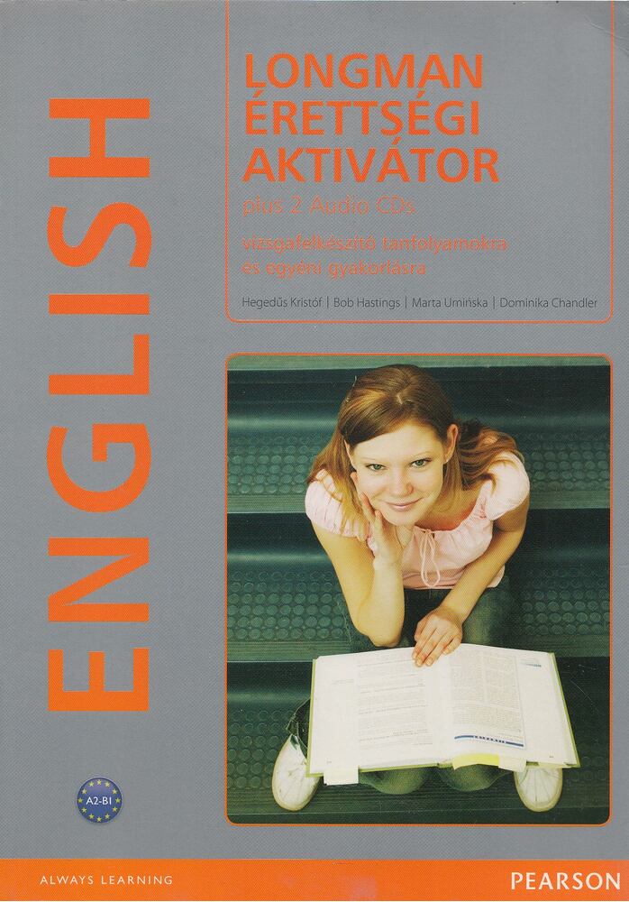 Hegedűs Kristóf,HASTINGS, BOB,UMINSKA, MARTA,CHANDLER, DOMINIKA - Longman érettségi aktivátor