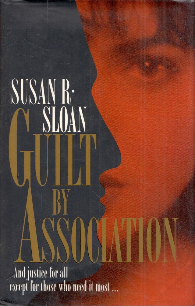 SLOAN, SUSAN R, - Guilt by Association, London 1994 antikvár könyv