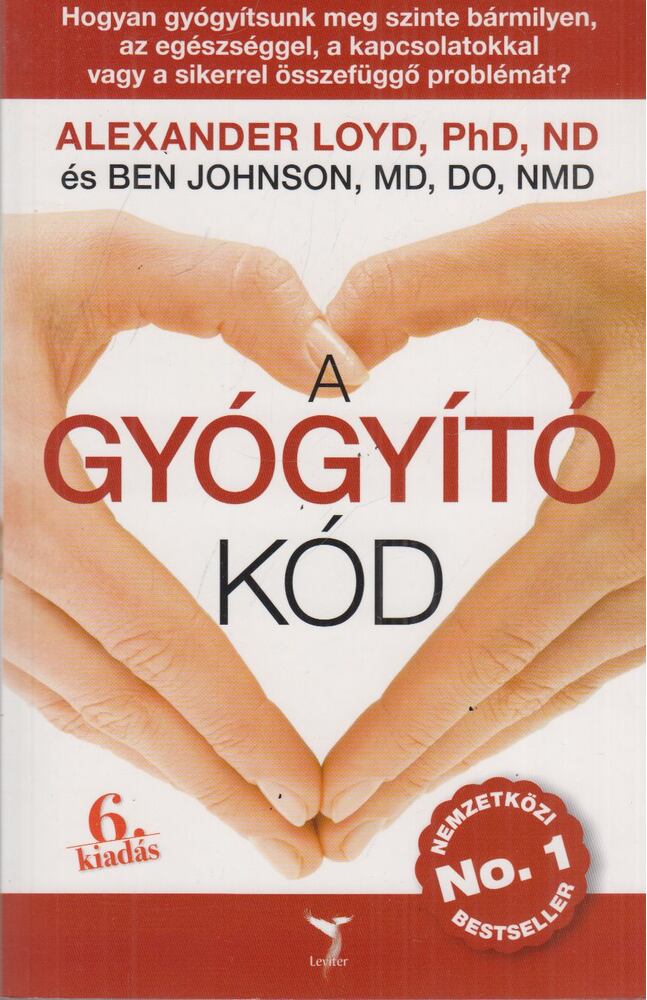 LOYD, ALEXANDER, JOHNSON, BEN - A Gyógyító Kód