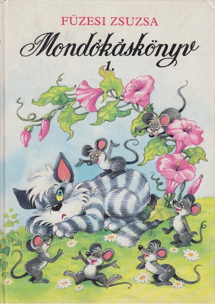 Füzesi Zsuzsa - Mondókáskönyv 1.