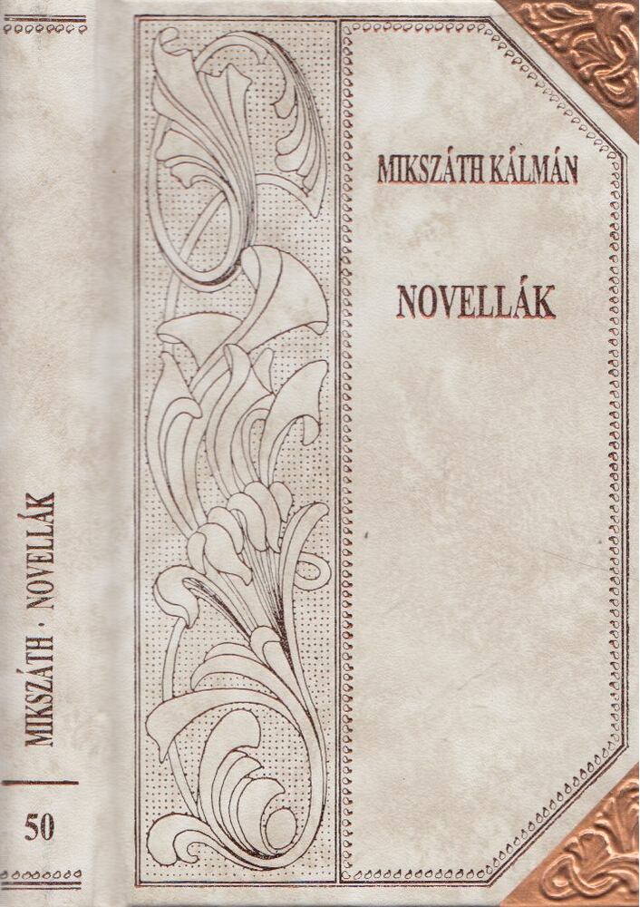Mikszáth Kálmán - Novellák (folytatás)