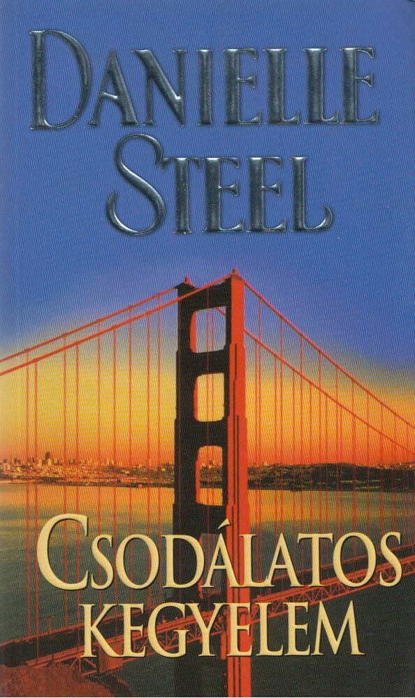 Danielle Steel - Csodálatos kegyelem