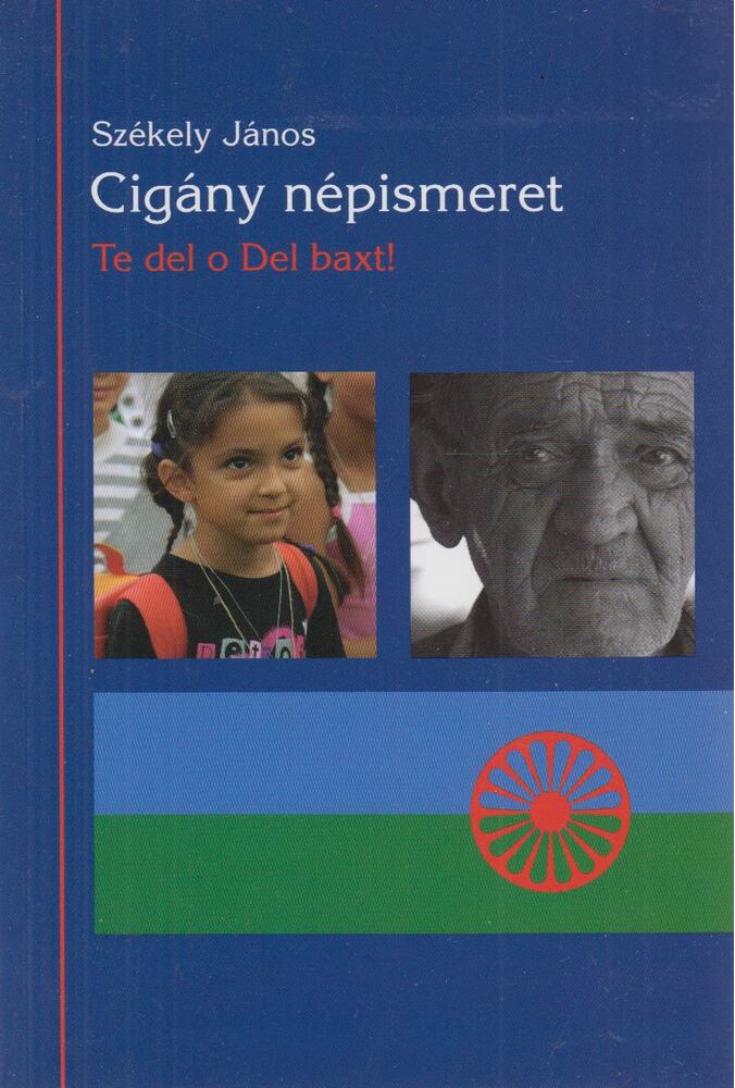Székely János - Cigány népismeret, Budapest 2010 antikvár könyv