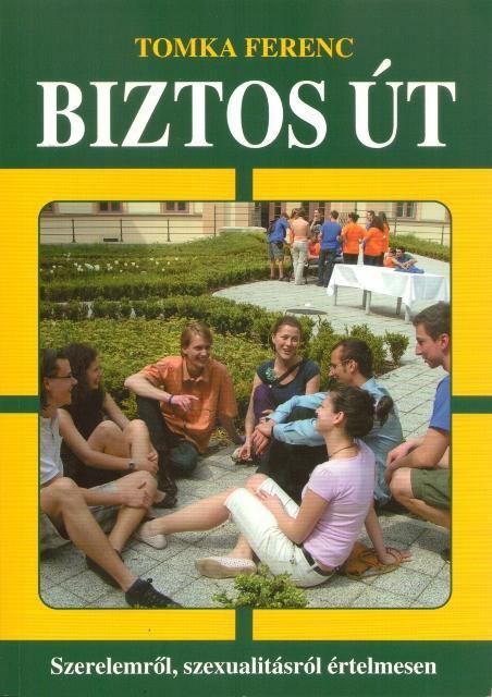 Tomka Ferenc - Biztos út