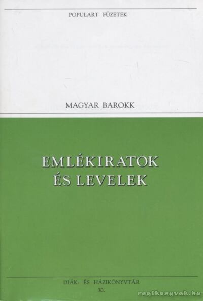 Mikes Kelemen,Rákóczi Ferenc - Emlékiratok és levelek