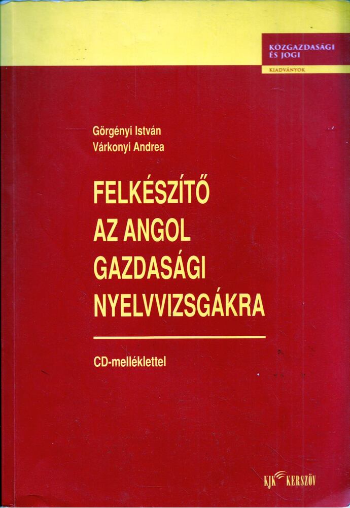 Görgényi István,Várkonyi Andrea - Felkészítő az angol gazdasági nyelvvizsgákra