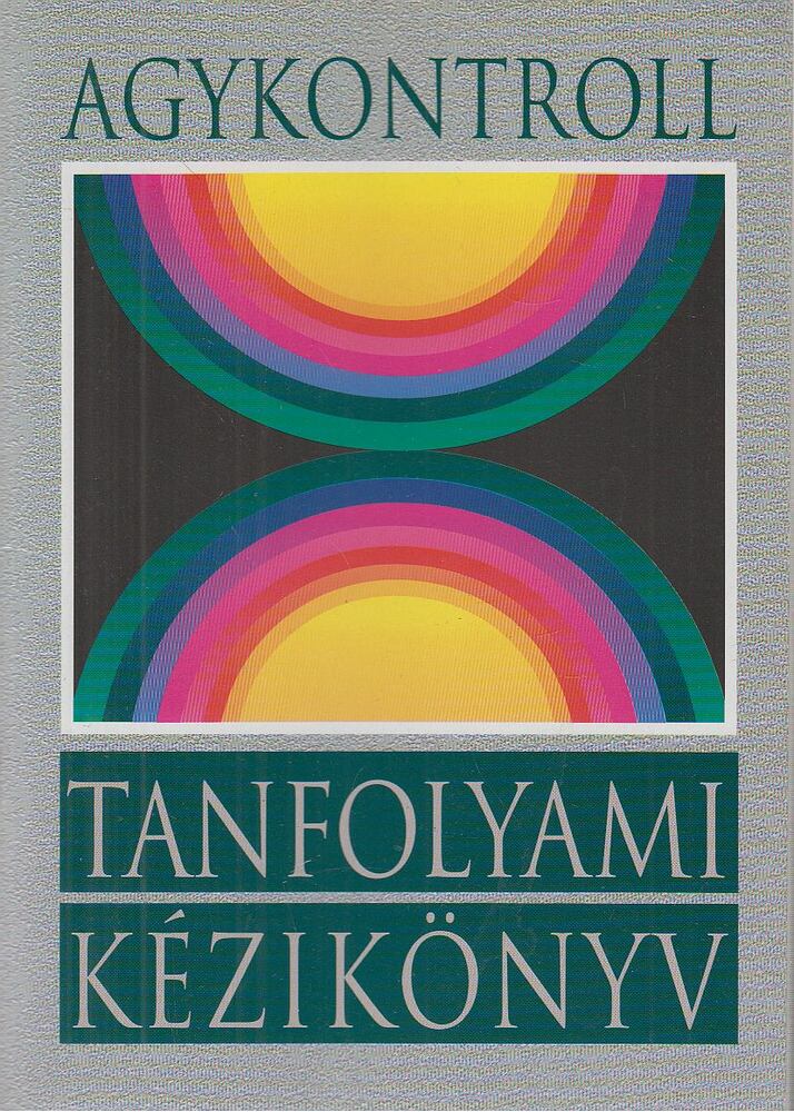 Dr. Domján László,Domján Gábor - Agykontroll tanfolyami kézikönyv