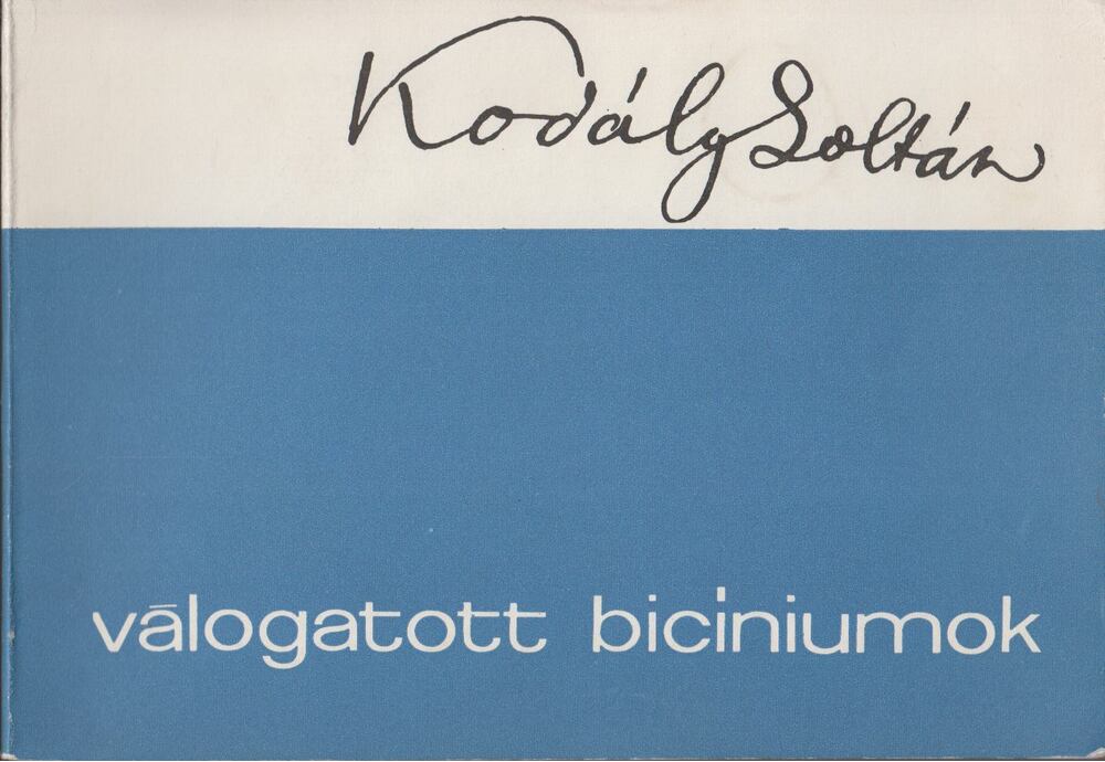 Kodály Zoltán - Válogatott bicíniumok