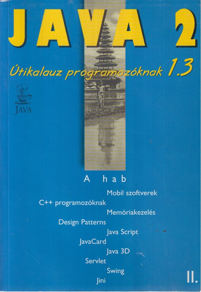 Nyékyné Gaizler Judit,Frohner Ákos,Kozsik Tamás - Java 2 II. kötet