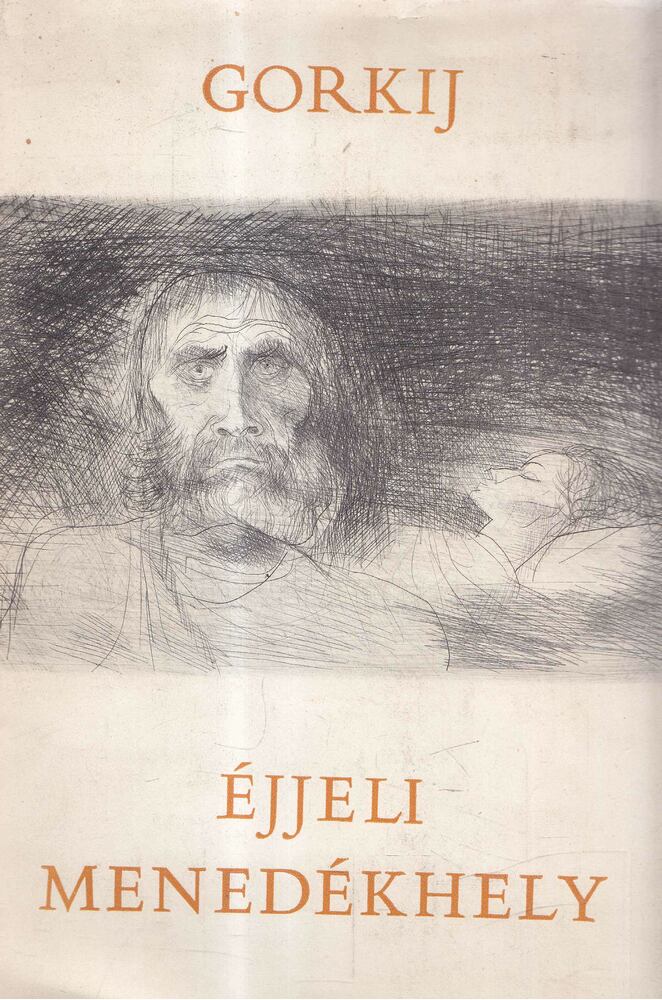 Gorkij - Éjjeli menedékhely