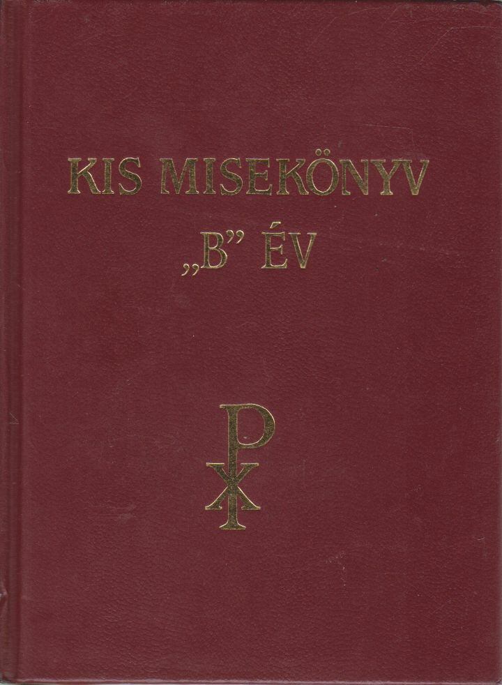 Dr. Konkoly István - Kis misekönyv "B" év