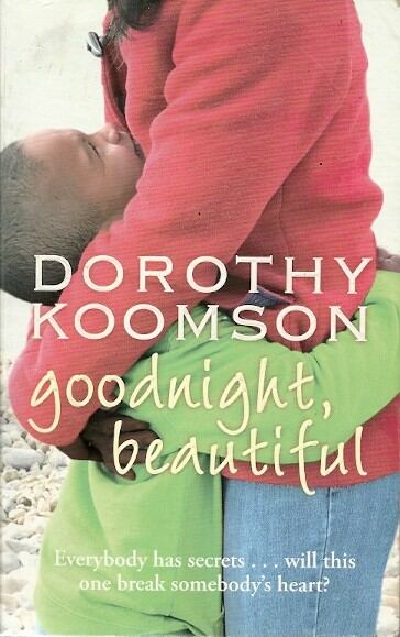 Dorothy Koomson - Goodnight, Beautiful