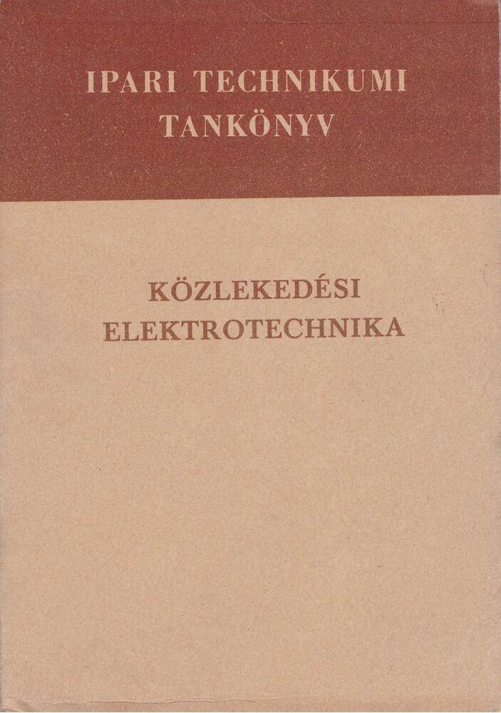 Fekete István,Szentirmay László - Közlekedési elektrotechnika