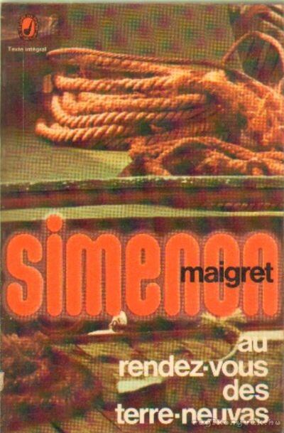 Georges Simenon - Au rendez-vous des Terre-Neuvas