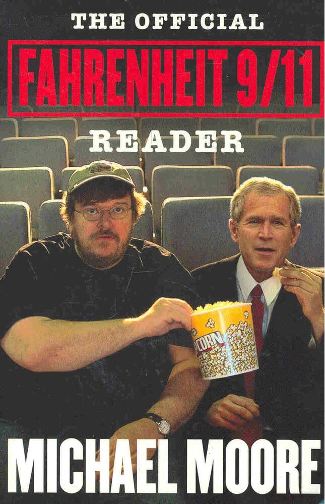 Moore, Michael - Fahrenheit 9/11 - The Official Reader