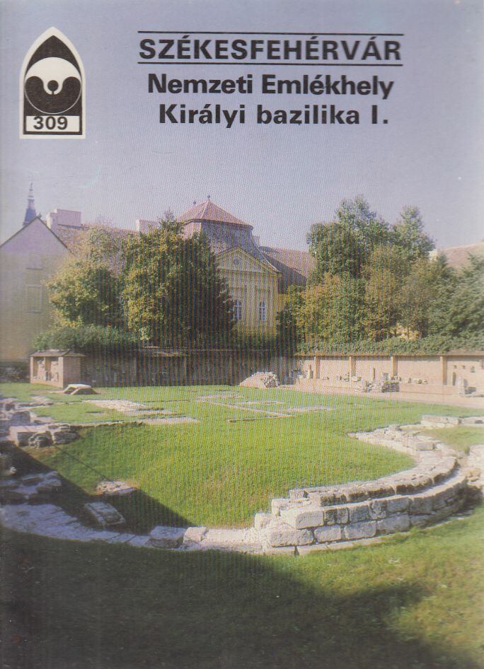 - Székesfehérvár - Nemzeti Emlékhely Királyi bazilika I.