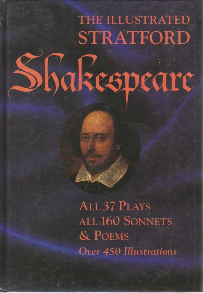 William Shakespeare - The Illustrated Stratford Shakespeare