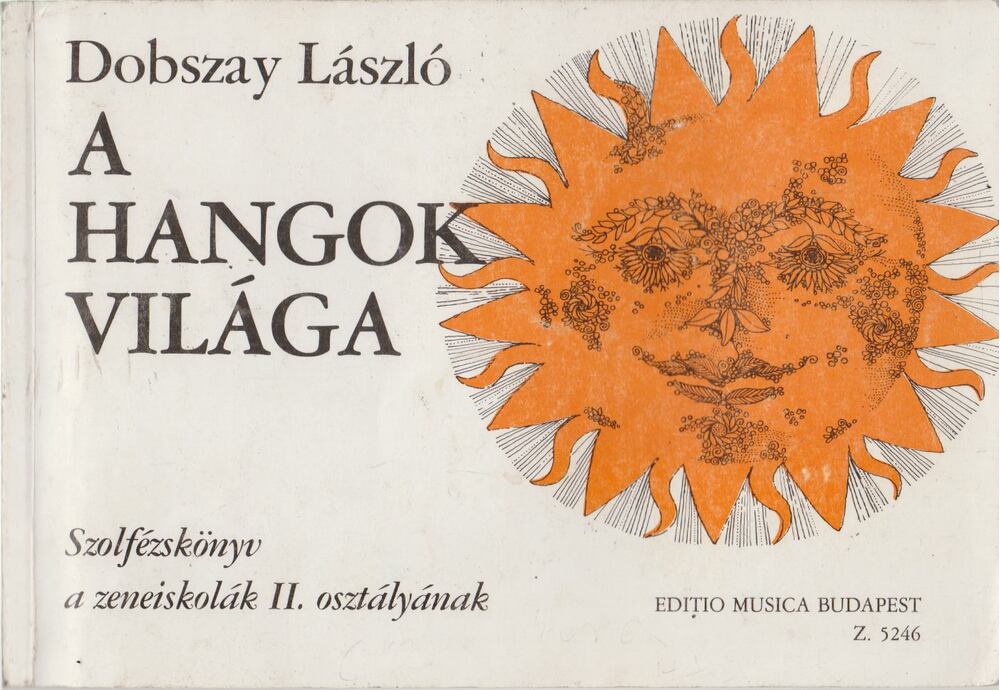 Dobszay László - A hangok világa II.