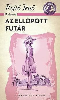 Rejtő Jenő,P. Howard - Az ellopott futár
