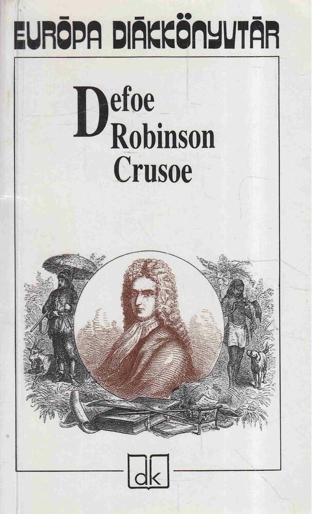 Daniel Defoe - Robinson Crusoe